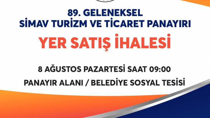 89. Simav Turizm ve Ticaret Panayırı Yer Satış İhalesi 8 Ağustos 2022 Pazartesi Saat 09:00’da Panayır Alanı Belediye Sosyal Tesisinde Yapılacaktır