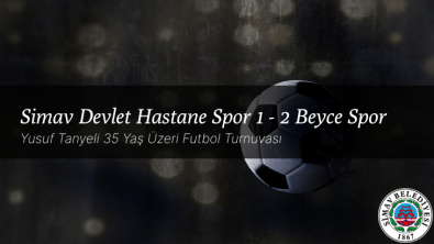 6 Haziran 2022 | GRUP A | Simav Devlet Hastane Spor 1 - 2 Beyce Spor